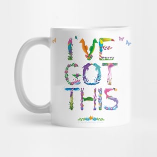 I'VE GOT THIS - tropical word art Mug